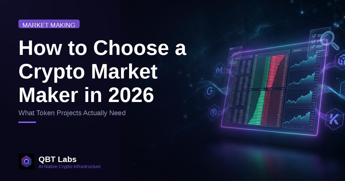 How to Choose a Crypto Market Maker in 2026: What Token Projects Actually Need