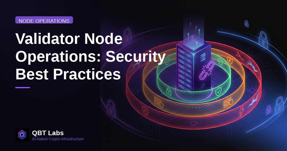 Validator Node Operations: Security Best Practices