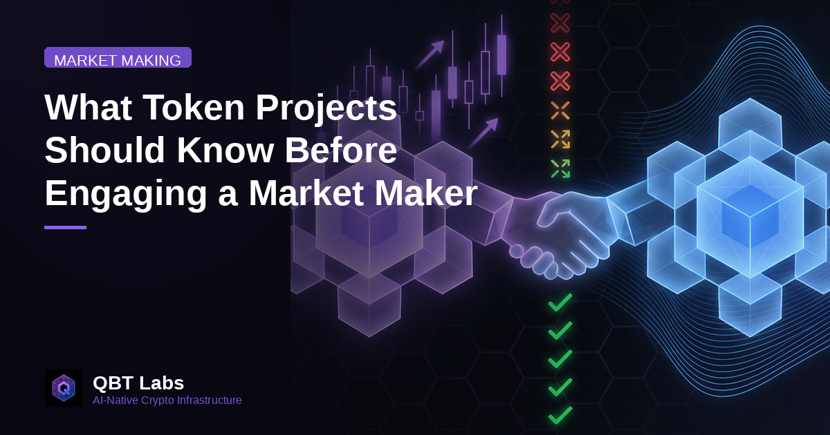 What Token Projects Should Know Before Engaging a Market Maker